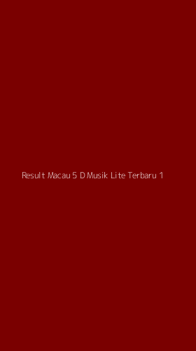 Tampilan Antarmuka Aplikasi Result Macau 5 D Musik Lite Terbaru - 1