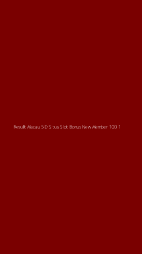 Tampilan Antarmuka Aplikasi Result Macau 5 D Situs Slot Bonus New Member 100 - 1