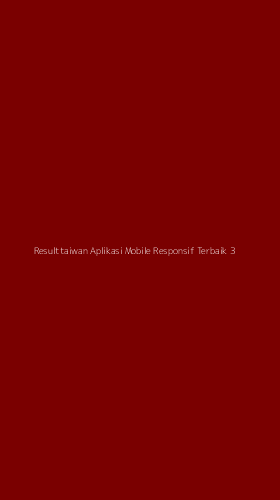 Tampilan Antarmuka Aplikasi Resulttaiwan Aplikasi Mobile Responsif Terbaik - 3