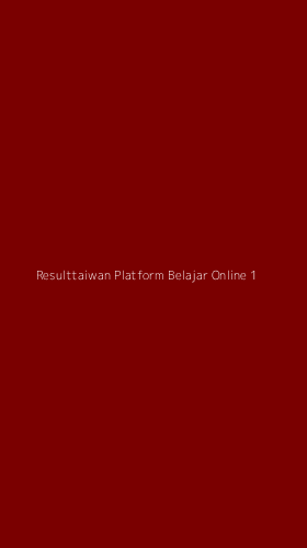 Tampilan Antarmuka Aplikasi Resulttaiwan Platform Belajar Online - 1