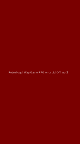 Tampilan Antarmuka Aplikasi Retrotogel Wap Game Rpg Android Offline - 3