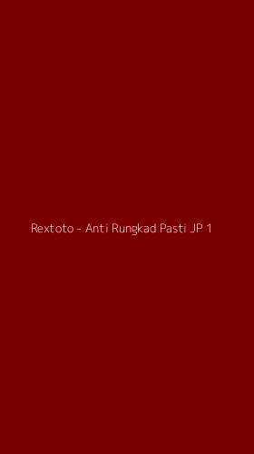 Tampilan Antarmuka Aplikasi Rextoto - Anti Rungkad Pasti JP - 1