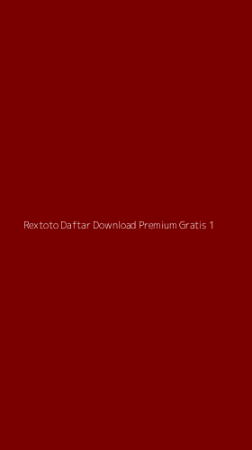 Tampilan Antarmuka Aplikasi Rextoto Daftar Download Premium Gratis - 1