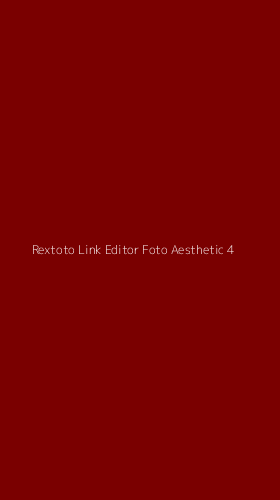Tampilan Antarmuka Aplikasi Rextoto Link Editor Foto Aesthetic - 4