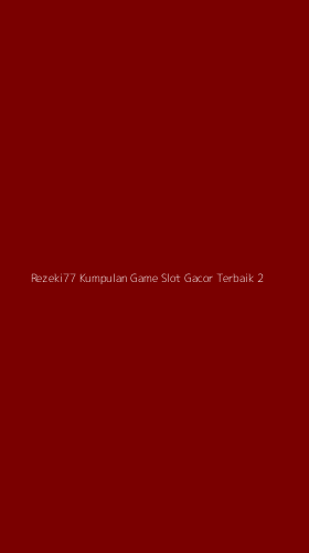 Tampilan Antarmuka Aplikasi Rezeki77 Kumpulan Game Slot Gacor Terbaik - 2