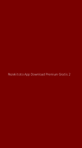 Tampilan Antarmuka Aplikasi Rezekitoto App Download Premium Gratis - 2