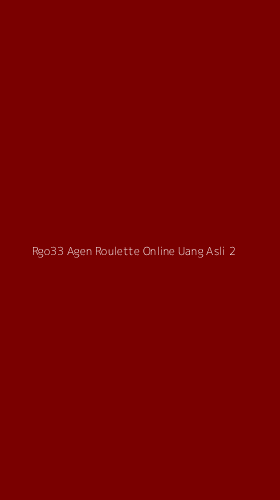 Tampilan Antarmuka Aplikasi Rgo33 Agen Roulette Online Uang Asli - 2