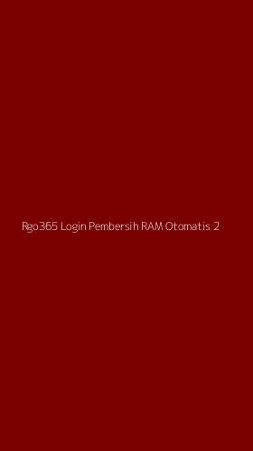 Tampilan Antarmuka Aplikasi Rgo365 Login Pembersih Ram Otomatis - 2
