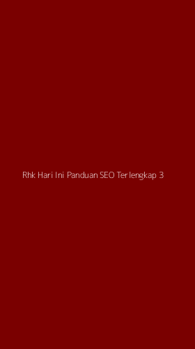 Tampilan Antarmuka Aplikasi Rhk Hari Ini Panduan Seo Terlengkap - 3