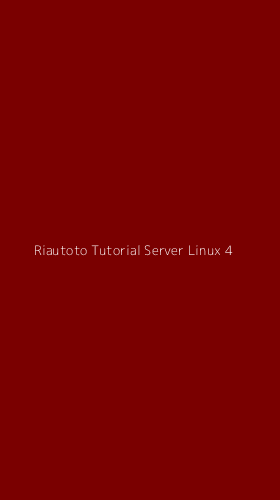 Tampilan Antarmuka Aplikasi Riautoto Tutorial Server Linux - 4