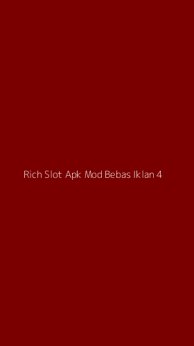 Tampilan Antarmuka Aplikasi Rich Slot Apk Mod Bebas Iklan - 4