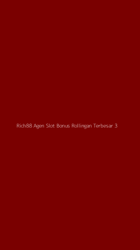 Tampilan Antarmuka Aplikasi Rich88 Agen Slot Bonus Rollingan Terbesar - 3