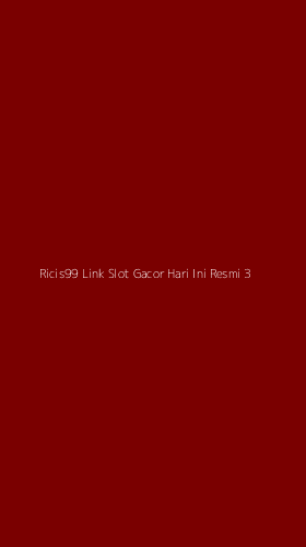 Tampilan Antarmuka Aplikasi Ricis99 Link Slot Gacor Hari Ini Resmi - 3