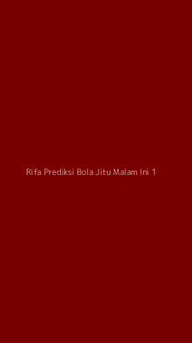 Tampilan Antarmuka Aplikasi Rifa Prediksi Bola Jitu Malam Ini - 1