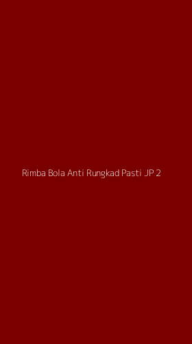 Tampilan Antarmuka Aplikasi Rimba Bola Anti Rungkad Pasti Jp - 2
