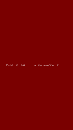 Tampilan Antarmuka Aplikasi Rimba168 Situs Slot Bonus New Member 100 - 1