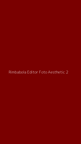 Tampilan Antarmuka Aplikasi Rimbabola Editor Foto Aesthetic - 2