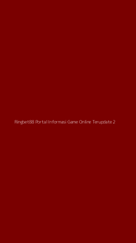 Tampilan Antarmuka Aplikasi Ringbet88 Portal Informasi Game Online Terupdate - 2