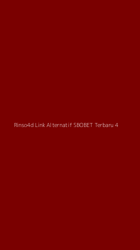 Tampilan Antarmuka Aplikasi Rinso4d Link Alternatif Sbobet Terbaru - 4