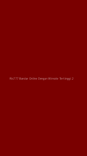 Tampilan Antarmuka Aplikasi Ris777 Bandar Online Dengan Winrate Tertinggi - 2