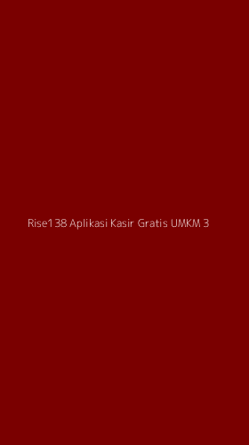 Tampilan Antarmuka Aplikasi Rise138 Aplikasi Kasir Gratis Umkm - 3