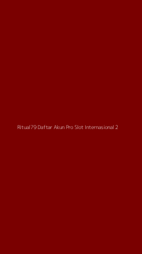 Tampilan Antarmuka Aplikasi Ritual79 Daftar Akun Pro Slot Internasional - 2