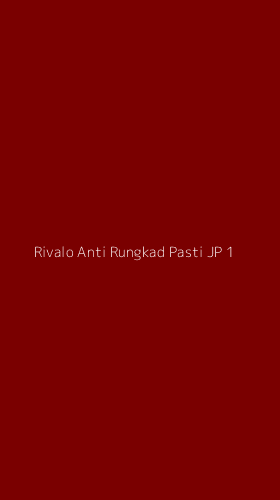 Tampilan Antarmuka Aplikasi Rivalo Anti Rungkad Pasti Jp - 1