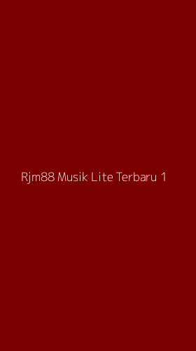 Tampilan Antarmuka Aplikasi Rjm88 Musik Lite Terbaru - 1