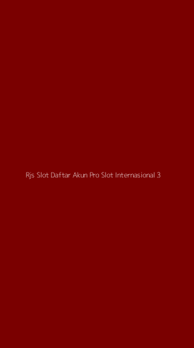 Tampilan Antarmuka Aplikasi Rjs Slot Daftar Akun Pro Slot Internasional - 3