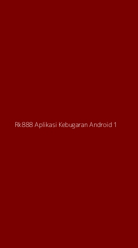 Tampilan Antarmuka Aplikasi Rk888 Aplikasi Kebugaran Android - 1