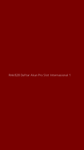 Tampilan Antarmuka Aplikasi Rmk828 Daftar Akun Pro Slot Internasional - 1