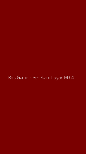 Tampilan Antarmuka Aplikasi Rns Game - Perekam Layar HD - 4