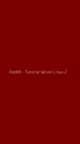 Tampilan Antarmuka Aplikasi Rob88 - Tutorial Server Linux - 2