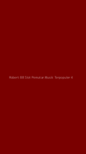 Tampilan Antarmuka Aplikasi Robert 88 Slot Pemutar Musik Terpopuler - 4