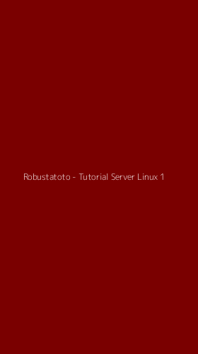 Tampilan Antarmuka Aplikasi Robustatoto - Tutorial Server Linux - 1