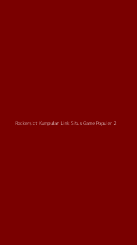 Tampilan Antarmuka Aplikasi Rockerslot Kumpulan Link Situs Game Populer - 2