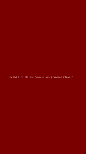 Tampilan Antarmuka Aplikasi Roda4 Link Daftar Semua Jenis Game Online - 2