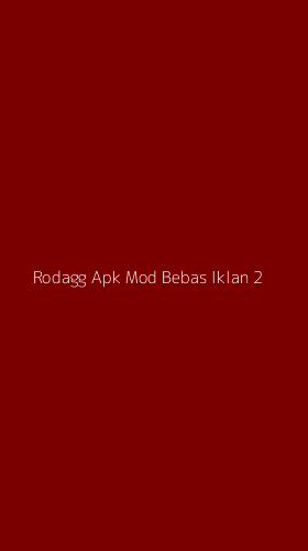 Tampilan Antarmuka Aplikasi Rodagg Apk Mod Bebas Iklan - 2