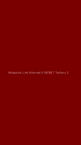 Tampilan Antarmuka Aplikasi Rodaselot Link Alternatif Sbobet Terbaru - 3