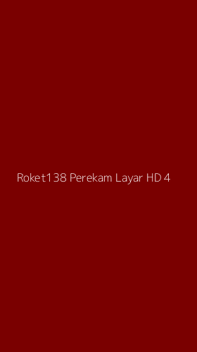 Tampilan Antarmuka Aplikasi Roket138 Perekam Layar Hd - 4