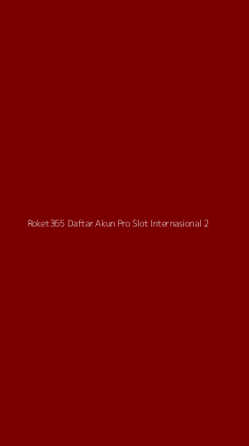 Tampilan Antarmuka Aplikasi Roket365 Daftar Akun Pro Slot Internasional - 2