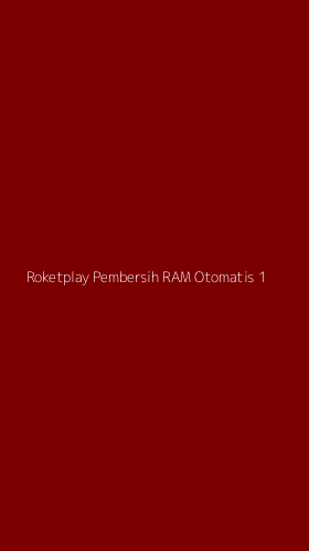 Tampilan Antarmuka Aplikasi Roketplay Pembersih Ram Otomatis - 1