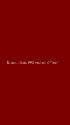 Tampilan Antarmuka Aplikasi Rokobet Game Rpg Android Offline - 4