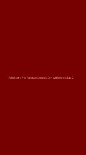 Tampilan Antarmuka Aplikasi Rokoktoto Rtp Panduan Deposit Dan Withdraw Kilat - 2