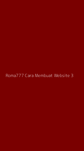 Tampilan Antarmuka Aplikasi Roma777 Cara Membuat Website - 3