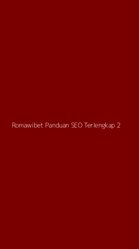Tampilan Antarmuka Aplikasi Romawibet Panduan Seo Terlengkap - 2
