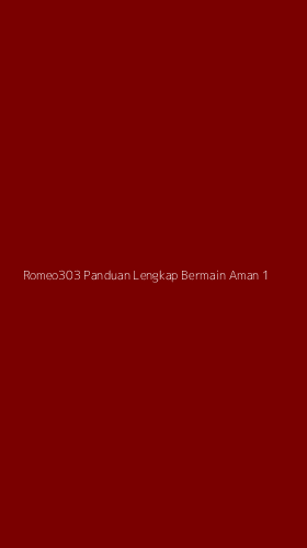 Tampilan Antarmuka Aplikasi Romeo303 Panduan Lengkap Bermain Aman - 1