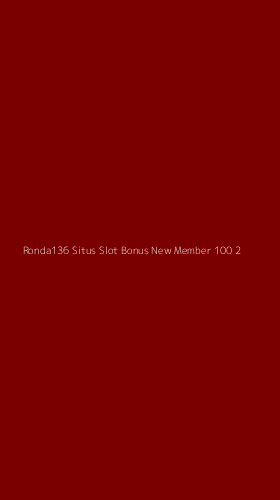 Tampilan Antarmuka Aplikasi Ronda136 Situs Slot Bonus New Member 100 - 2