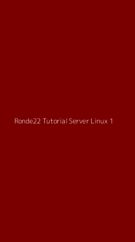 Tampilan Antarmuka Aplikasi Ronde22 Tutorial Server Linux - 1