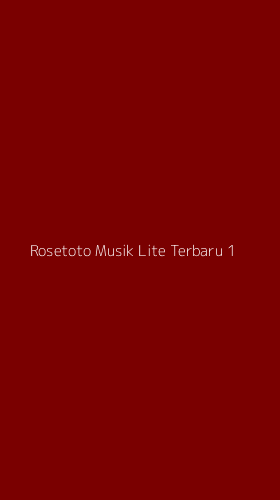 Tampilan Antarmuka Aplikasi Rosetoto Musik Lite Terbaru - 1